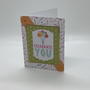 Celebrate You Birthday Card