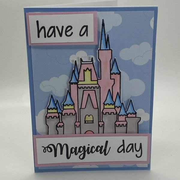 Have A Magical Day Castle Hand Colored Card