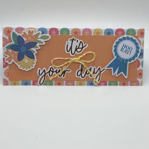 It's Your Day Slim Fold Card