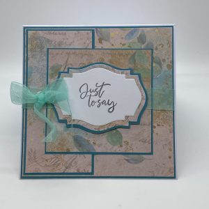 Just To Say Layered Teal Colored Card